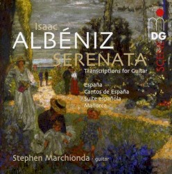 Serenata (Transcriptions for Guitar): España / Cantos de España / Suite española / Mallorca