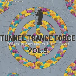 Tunnel Trance Force, Volume 9