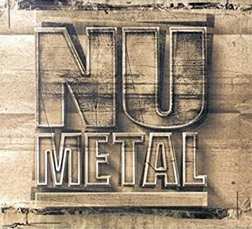 Nu Metal