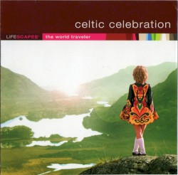 Celtic Celebration - The World Traveler