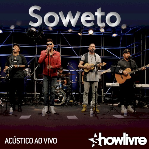 Soweto no Estúdio Showlivre (Acústico)