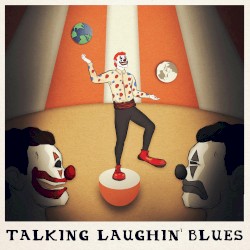 Talking Laughin' Blues