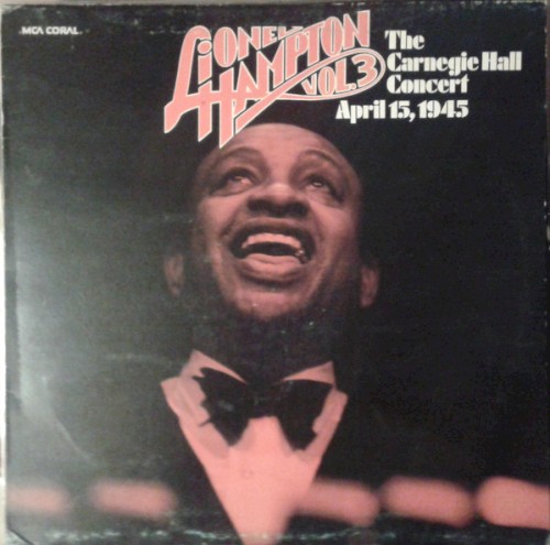 Lionel Hampton Vol.3 (April 15,1945) The Carnegie Hall Concert - All American Award
