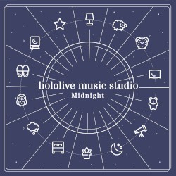 hololive music studio - Midnight