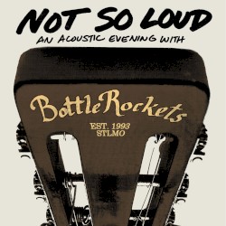 Not So Loud: An Acoustic Evening