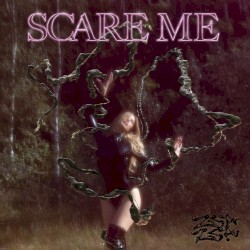 Scare Me