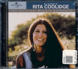 Classic Rita Coolidge: The Universal Masters Collection