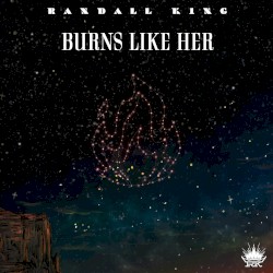 Burns Like Her