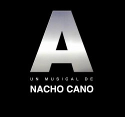 A: Un musical de Nacho Cano