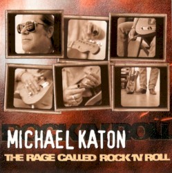 The Rage Called Rock ’n’ Roll