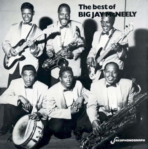 The Best of Big Jay McNeely