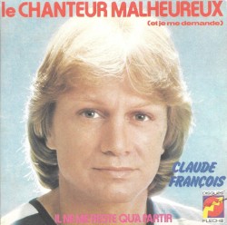 Le Chanteur malheureux (Et je me demande)