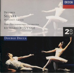 Delibes: Sylvia / Massenet: Le Cid