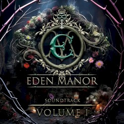 Eden Manor Soundtrack Vol. 1
