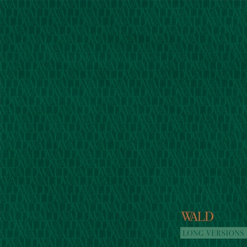 Wald EP (Long Versions)