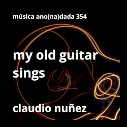 My Old Guitar Sings