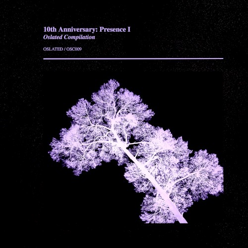 Oslated 10th Anniversary Presence I