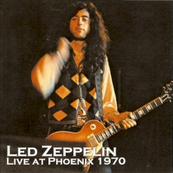 Live at Phoenix 1970