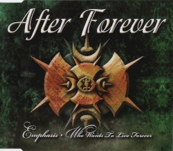 Emphasis / Who Wants to Live Forever