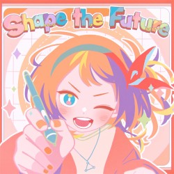 Shape the Future