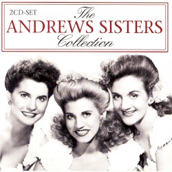 The Andrews Sisters Collection