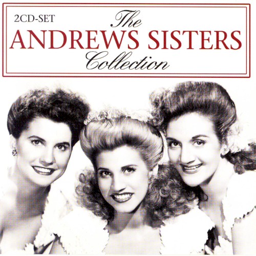 The Andrews Sisters Collection