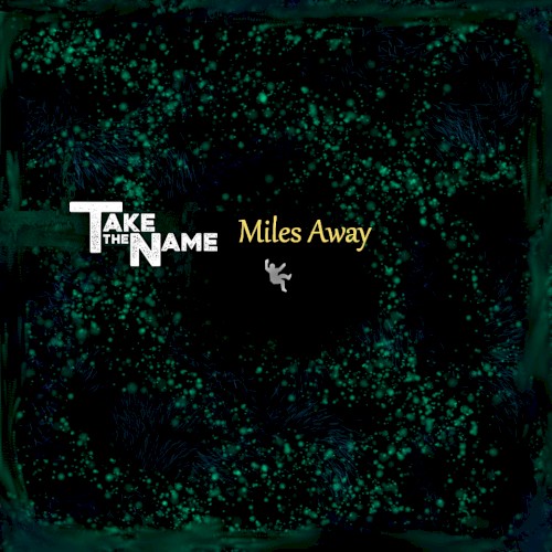 Miles Away