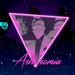 Astronomia (synthwave/80s remix)