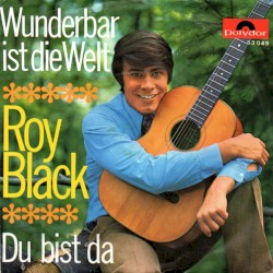 Wunderbar ist die Welt / Du bist da