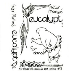 Eucalypt… For Dance
