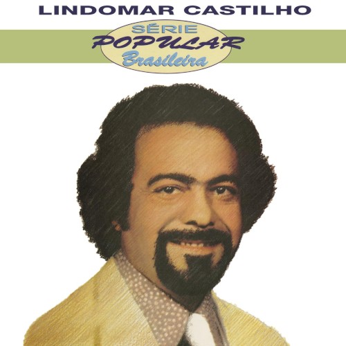 Série Popular Brasileira: Lindomar Castilho