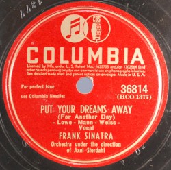 Put Your Dreams Away / If You Are but a Dream