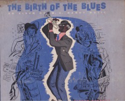 The Birth of the Blues: An Album of W. C. Handy Music