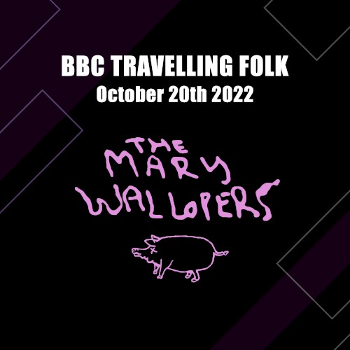 BBC Travelling Folk: October 20th 2022