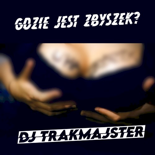 Gdzie Jest Zbyszek?