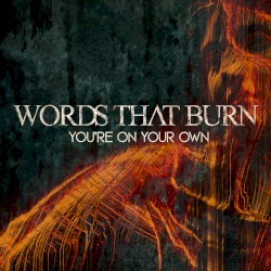 You’re on Your Own