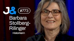 Jung & Naiv #773, „Historikerin Barbara Stollberg-Rilinger über die Frühe Neuzeit und Rituale“