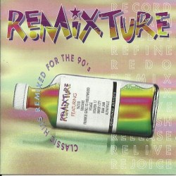 Remixture: Classic Hits Remixed for the 90’s