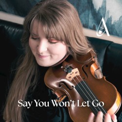 Say You Won't Let Go (Violin Cover)