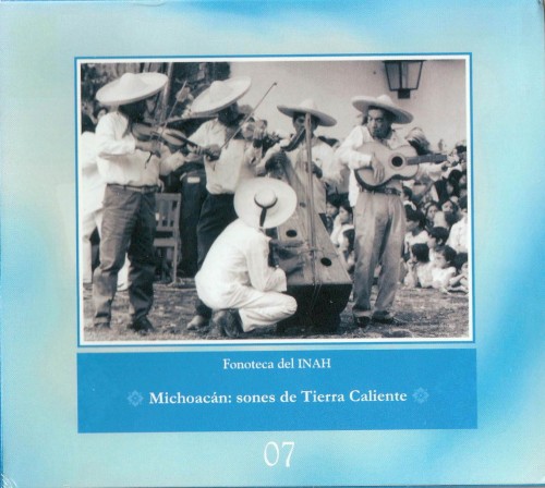 Michoacán: Sones de Tierra Caliente