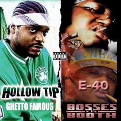 Bosses in the Booth & Ghetto Famous