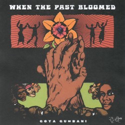 When the Past Bloomed