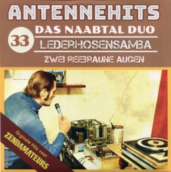 Antennehits 33: Lederhosensamba / Zwei reebraune Augen