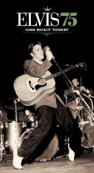 Elvis 75: Good Rockin’ Tonight