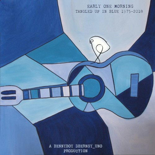 Early One Morning: Tangled Up in Blue - 1975-2018