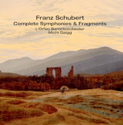 Complete Symphonies & Fragments