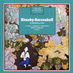 Grosse Komponisten und ihre Musik 36: Rimsky-Korssakoff - Scheherazade