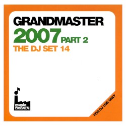 Grandmaster 2007, Part 1: The DJ Set 14