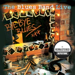 Bye Bye Blues [live]