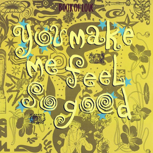 You Make Me Feel So Good